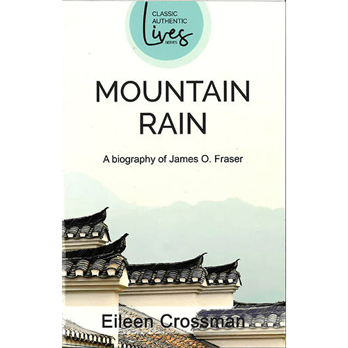Mountain Rain – Classic Authentic Lives Edition
