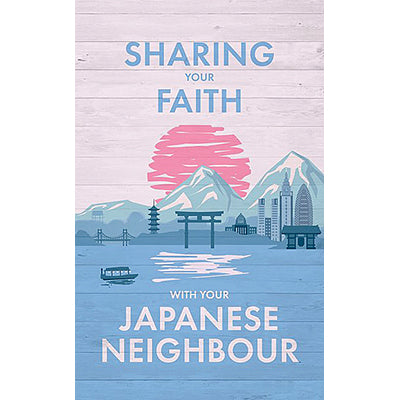 Sharing Your Faith With Your Japanese Neighbour