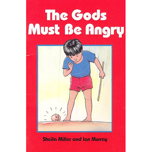 The Gods Must be Angry