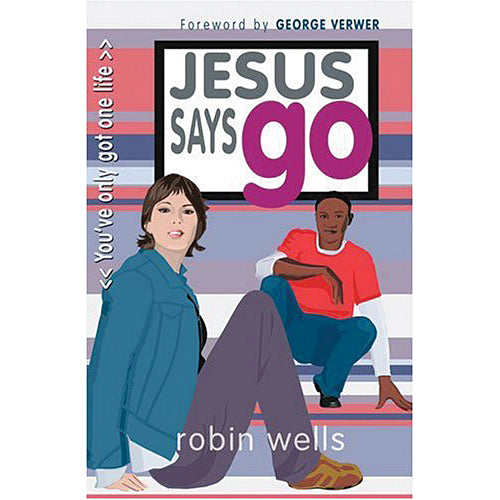 Jesus Says Go