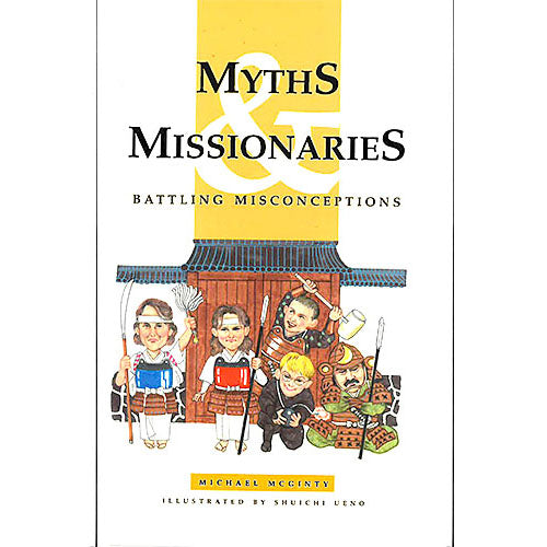 Myths & Missionaries: Battling Misconceptions