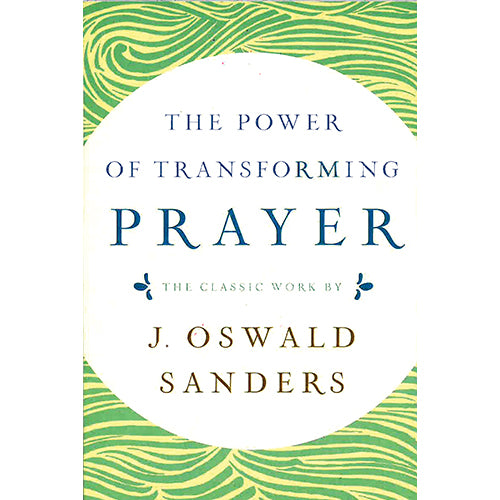 The Power of Transforming Prayer
