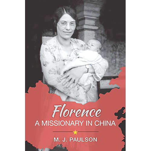 Florence: A Missionary in China