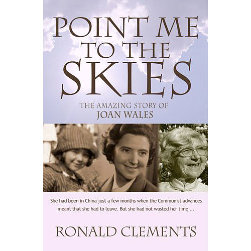 Point Me to the Skies: The Amazing Story of Joan Wales