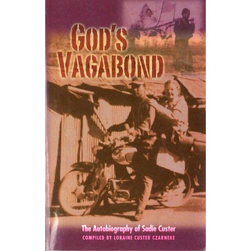 God's Vagabond: The Autobiography of Sadie Custer