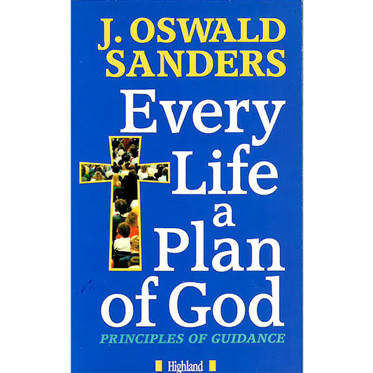 Every Life a Plan of God