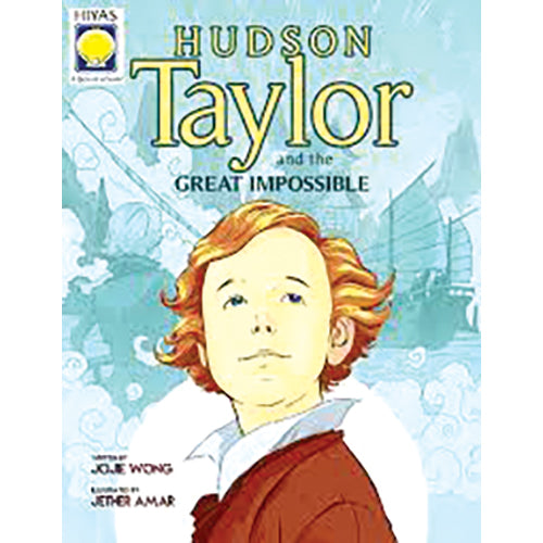 Hudson Taylor and the Great Impossible